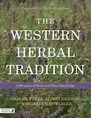 The Western Herbal Tradition: 2000 Years of Medicinal Plant Knowledge (Tobyn Graeme)(Paperback)