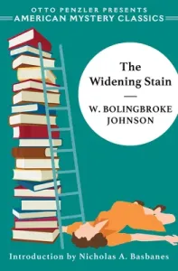 The Widening Stain (Johnson W. Bolingbroke)(Paperback)