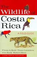The Wildlife of Costa Rica: A Field Guide (Reid Fiona)(Paperback)