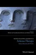 The Wiley-Blackwell Handbook of Schema Therapy: Theory, Research, and Practice (Van Vreeswijk Michiel)(Paperback)