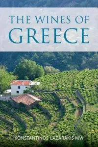 The wines of Greece (Lazarakis Konstantinos)(Paperback)