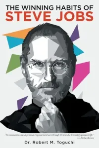 The Winning Habits of Steve Jobs (Toguchi Robert)(Paperback)
