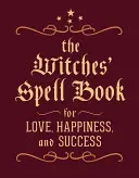 The Witches' Spell Book: For Love, Happiness, and Success (Greenleaf Cerridwen)(Pevná vazba)