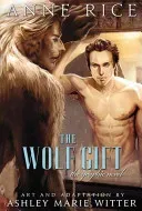 The Wolf Gift: The Graphic Novel (Rice Anne)(Pevná vazba)