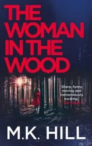 The Woman in the Wood, 2 (Hill M. K.)(Paperback)