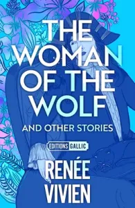 The Woman of the Wolf and Other Stories (Vivien Rene)(Paperback)