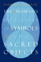 The Woman's Dictionary of Symbols and Sacred Objects (Walker Barbara G.)(Paperback)