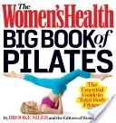 The Women's Health Big Book of Pilates: The Essential Guide to Total Body Fitness (Siler Brooke)(Paperback)