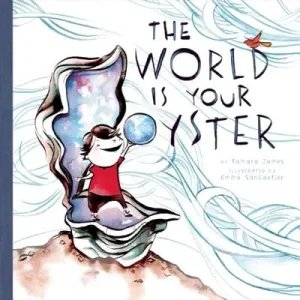 The World Is Your Oyster (James Tamara)(Pevná vazba)