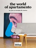 The World of Apartamento: Ten Years of Everyday Life Interiors (Sosa Omar)(Pevná vazba)