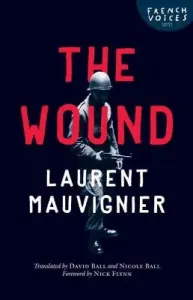The Wound (Mauvignier Laurent)(Paperback)