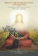 The Yoga of Jesus: Understanding the Hidden Teachings of the Gospels (Yogananda)(Paperback)
