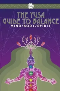 The YUSA Guide To Balance: Mind Body Spirit (Ltd Yusalife)(Paperback)