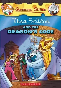 Thea Stilton and the Dragon's Code (Thea Stilton #1), 1: A Geronimo Stilton Adventure (Stilton Thea)(Paperback)