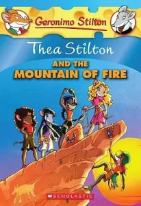 Thea Stilton and the Mountain of Fire (Thea Stilton #2), 2: A Geronimo Stilton Adventure (Stilton Thea)(Paperback)