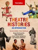 Theatre Histories: An Introduction (McConachie Bruce)(Paperback)