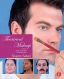 Theatrical Makeup: Basic Application Techniques (Sobel Sharon)(Paperback)