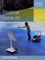 Theatrical Scenic Art (Troubridge Emma)(Paperback)
