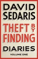 Theft by Finding - Diaries: Volume One (Sedaris David)(Paperback / softback)