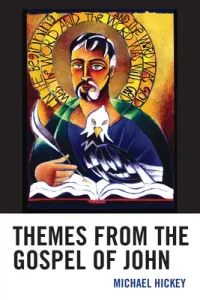 Themes from the Gospel of John (Hickey Michael)(Paperback)