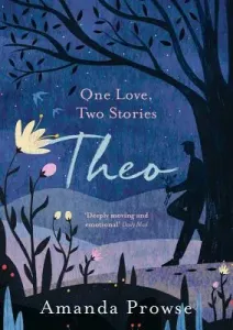 Theo: One Love, Two Stories (Prowse Amanda)(Paperback)