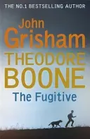 Theodore Boone: The Fugitive - Theodore Boone 5 (Grisham John)(Paperback / softback)