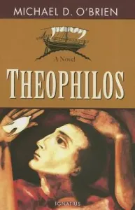 Theophilos (O'Brien Michael D.)(Paperback)