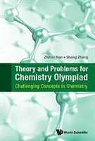 Theory and Problems for Chemistry Olympiad: Challenging Concepts in Chemistry (Nan Zhihan)(Paperback)