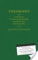 Theosophy - An Introduction to the Supersensible Knowledge of the World and the Destination of Man (Steiner Rudolf)(Pevná vazba)