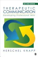 Therapeutic Communication: Developing Professional Skills (Knapp Herschel)(Paperback)