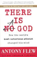 There Is a God: How the World's Most Notorious Atheist Changed His Mind (Flew Antony)(Paperback)