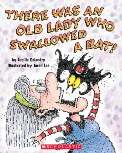 There Was an Old Lady Who Swallowed a Bat! (Colandro Lucille)(Paperback)