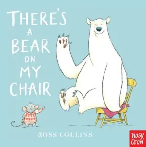 There's a Bear on My Chair (Collins Ross)(Board Books)