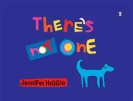 There's Not One (Higgie Jennifer)(Pevná vazba)