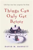 Things Can Only Get Better (Barnett David M.)(Paperback)