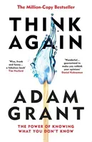 Think Again - The Power of Knowing What You Don't Know (Grant Adam)(Pevná vazba)