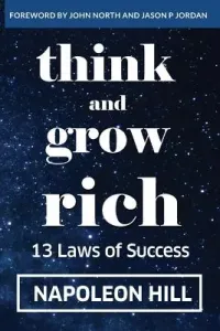 Think And Grow Rich: 13 Laws Of Success (Hill Napoleon)(Paperback)