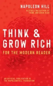 Think and Grow Rich: For the Modern Reader (Hill Napoleon)(Paperback)