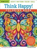 Think Happy! Coloring Book: Craft, Pattern, Color, Chill (McArdle Thaneeya)(Paperback)