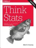Think STATS: Exploratory Data Analysis (Downey Allen B.)(Paperback)