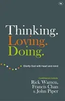 Thinking. Loving. Doing - Glorify God With Heart And Mind (Warren Rick)(Paperback / softback)