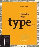 Thinking with type: A Critical Guide for Designers, Writers, Editors, & Students (Lupton Ellen)(Paperback)