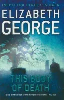This Body of Death - An Inspector Lynley Novel: 16 (George Elizabeth)(Paperback / softback)