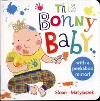 This Bonny Baby: A Mirror Board Book (Matyjaszek Kasia)(Board Books)