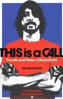 This Is a Call - The Life and Times of Dave Grohl (Brannigan Paul)(Paperback / softback)
