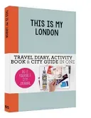 This Is My London: Do-It-Yourself City Journal (De Hamer Petra)(Paperback)