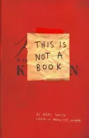 This Is Not A Book (Smith Keri)(Paperback / softback)