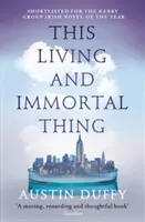 This Living and Immortal Thing (Duffy Austin)(Paperback)