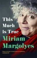 This Much is True (Margolyes Miriam)(Paperback)