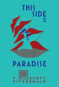 This Side of Paradise (Fitzgerald F. Scott)(Pevná vazba)